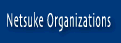 Netsuke Organizations